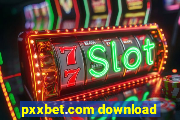 pxxbet.com download